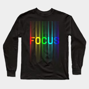 Focus -  A design with the word 'focus'. Long Sleeve T-Shirt